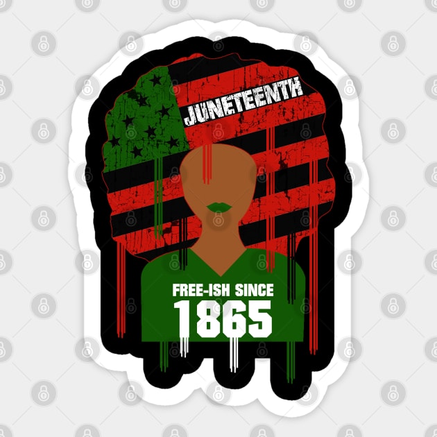 Juneteenth - Free-Ish Since 1865 African Flag Afro Sticker by blackartmattersshop